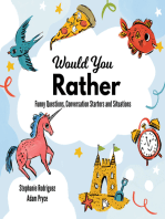 Would You Rather: Funny Questions, Conversation Starters and Situations