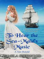 To Hear the Sea-Maid's Music: Tales Retold, #1