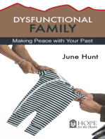 Dysfunctional Family: Making Peace with Your Past