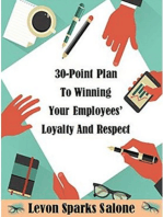 30-Point Plan to Winning Your Employees' Loyalty and Respect