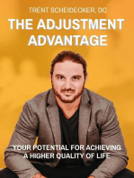 THE ADJUSTMENT ADVANTAGE: YOUR POTENTIAL FOR ACHIEVING A HIGHER QUALITY OF LIFE
