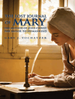 The Lost Journal of Mary The Mother of Jesus Christ The Savior to Humankind