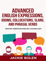 Advanced English Expressions, Idioms, Collocations, Slang, and Phrasal Verbs: Master American English Vocabulary