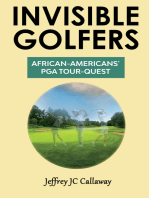 Invisible Golfers: African-Americans' PGA Tour-Quest