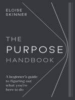 The Purpose Handbook: A beginner’s guide to figuring out what you’re here to do