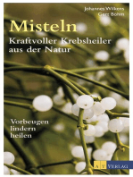 Misteln - Kraftvolle Krebsheiler aus der Natur: Vorbeugen, lindern, heilen