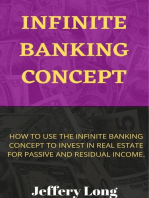 Infinite Banking Concept: How to invest in Real Estate with Infinite Banking, #1