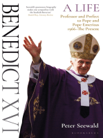 Benedict XVI: A Life Volume Two: Professor and Prefect to Pope and Pope Emeritus 1966–The Present