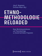Ethnomethodologie reloaded: Neue Werkinterpretationen und Theoriebeiträge zu Harold Garfinkels Programm