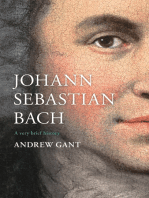 Johann Sebastian Bach: A Very Brief History