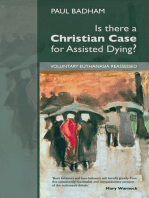 Is there a Christian Case for Assisted Dying: Voluntary Euthanasia Reassessed