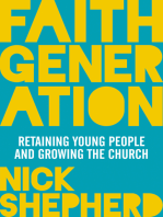 Faith Generation: Retaining Young People And Growing The Church