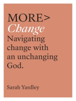More Change: Navigating Change with an Unchanging God