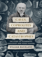 Caves, Coprolites and Catastrophes: The Story of Pioneering Geologist and Fossil-Hunter William Buckland