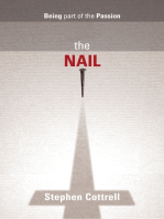 Nail, The: Being part of the Passion