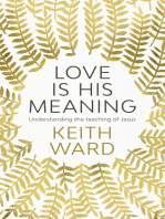 Love Is His Meaning: Understanding The Teaching Of Jesus
