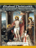 Glorious Christianity: Walking by faith in the life to come