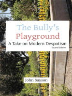 The Bully's Playground: A Take on Modern Despotism