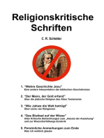 Religionskritische Schriften: Kompendium früherer Werke