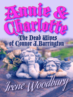 Annie & Charlotte: The Dead Wives of Connor J. Barrington