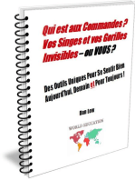 Qui est aux Commandes ? Vos Singes et vos Gorilles Invisibles - ou VOUS ?