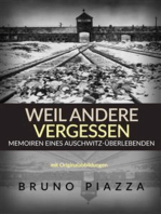 Weil andere vergessen (Übersetzt): Memoiren eines Auschwitz-Überlebenden