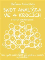 SWOT ANALÝZA VE 4 KROCÍCH. Jak využít matici SWOT pro změnu v kariéře a podnikání