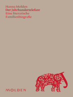 Der Jahrhundertelefant: Eine literarische Familienbiografie