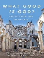What Good is God?: Crises, faith, and resilience