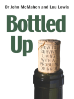Bottled Up: How to survive living with a problem drinker