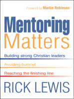 Mentoring Matters: Building Strong Christian leaders - Avoiding burnout - Reaching the fini