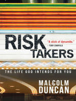 Risk Takers: The life God intends for you