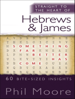 Straight to the Heart of Hebrews and James: 60 bite-sized insights