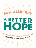 A Better Hope: Enjoying the Resurrection Life