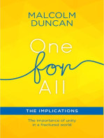 One For All: The Implications: The importance of unity in a fractured world