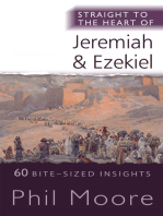 Straight to the Heart of Jeremiah and Ezekiel: 60 Bite-Sized Insights