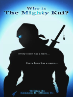 Who Is The Mighty Kai?