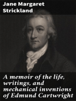 A memoir of the life, writings, and mechanical inventions of Edmund Cartwright