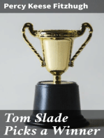 Tom Slade Picks a Winner