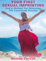 YOUR FIRST SEXUAL IMPRINTING and a Method for Releasing Old Emotional Trauma