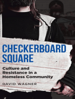CHECKERBOARD SQUARE: Culture and Resistance in a Homeless Community