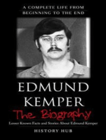 Edmund Kemper: A Complete Life from Beginning to the End