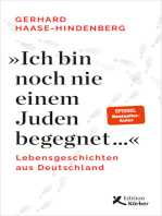 "Ich bin noch nie einem Juden begegnet ...": Lebensgeschichten aus Deutschland