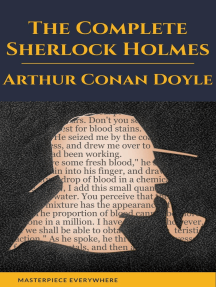 Arthur Conan Doyle The Complete Sherlock Holmes By Arthur Conan Doyle Masterpiece Everywhere Ebook Scribd