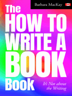 The How to Write a Book Book, it's Not about the Writing