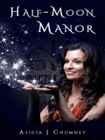 Half-Moon Manor: The Magic Chronicles, #1