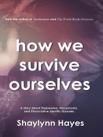 How We Survive Ourselves