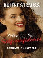 Rediscover Your Self-confidence: Seven Steps to a New You