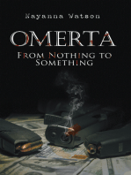Omerta: From Nothing to Something