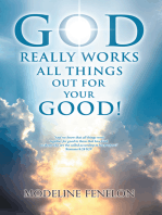 God Really Works All Things out for Your Good!